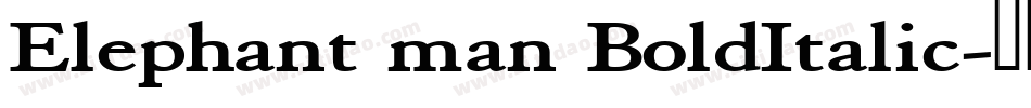 Elephant man BoldItalic字体转换